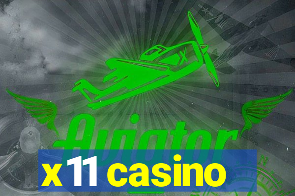 x11 casino